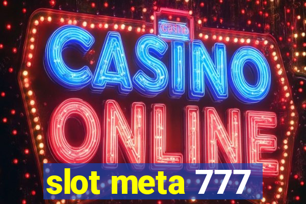 slot meta 777